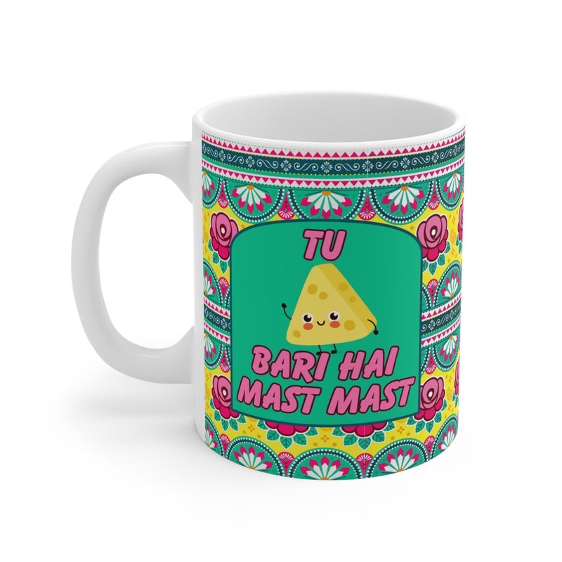 Mug - Tu Cheaze Bari Hai Mast Mast Funny Coffee Mug Ceramic Cup 11oz 15oz 20oz