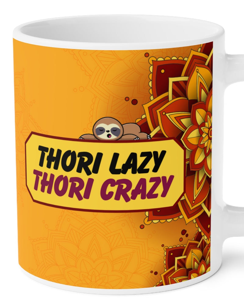 THORI LAZY THORI CRAZY Ceramic Mug (11oz)