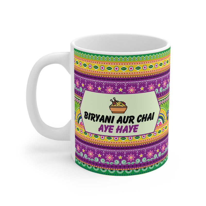 Mug BIRYANI AUR CHAI AYE HAYE - 11oz/15oz/20oz Ceramic Drinkware