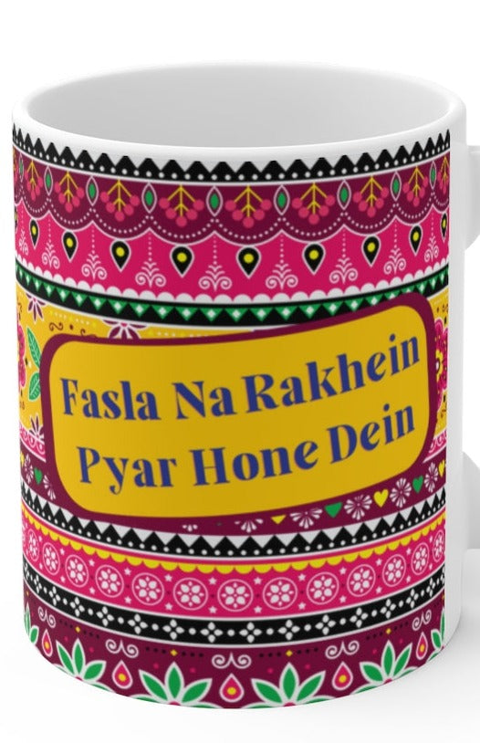Fasla Na Rakhien Pyar Hone Dein Ceramic Mugs (11oz\15oz\20oz) - 11oz / White - Mug by GTA Desi Store