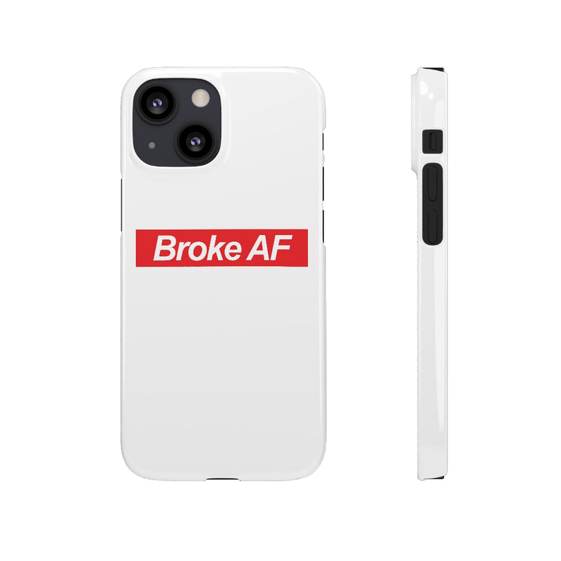 Broke AF Snap Cases iPhone or Samsung - Phone Case by GTA Desi Store