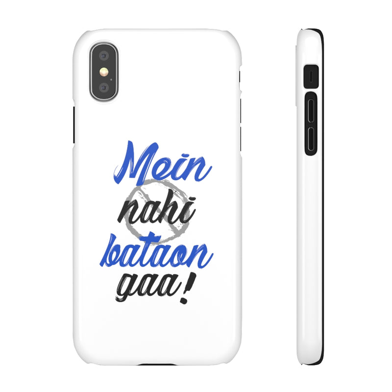 Mein Nahi Bataon gaa Snap Cases iPhone or Samsung - Phone Case by GTA Desi Store
