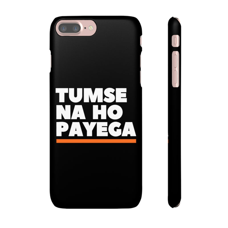 Tumse Na Ho Payega Snap Cases iPhone or Samsung - Phone Case by GTA Desi Store