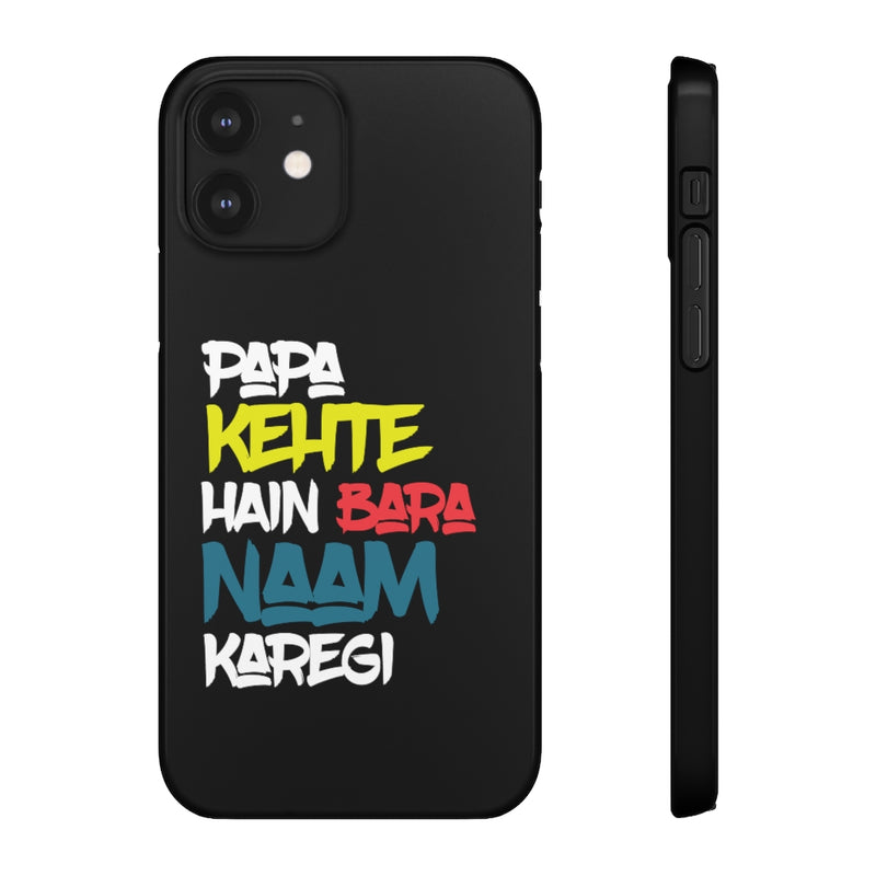 Papa Kehte Hain Bara Naam Karegi Snap Cases iPhone or Samsung - Phone Case by GTA Desi Store