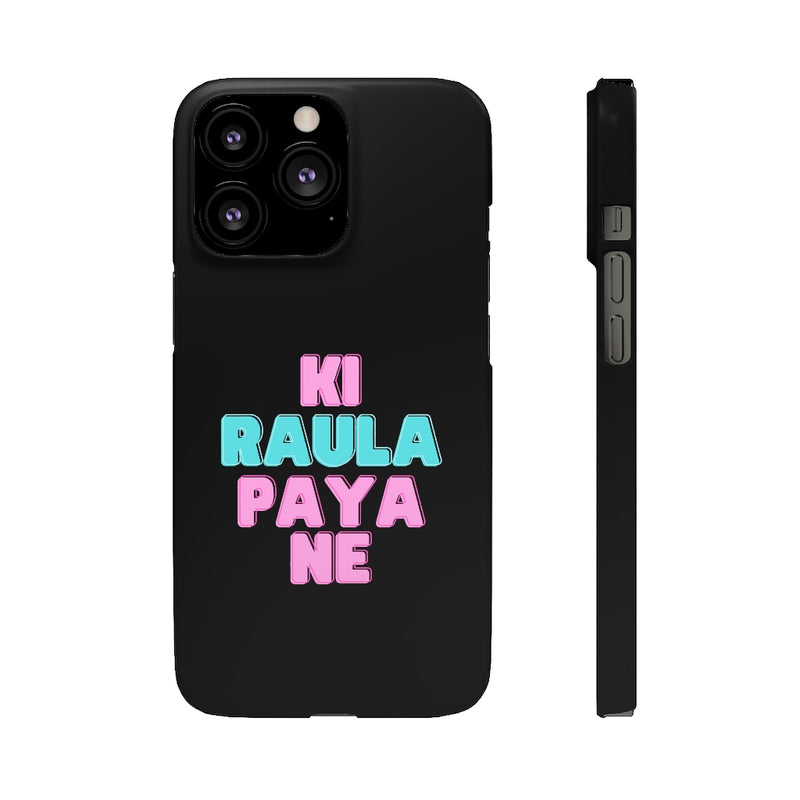 Ki Raula Paya Ne Snap Cases iPhone or Samsung - Phone Case by GTA Desi Store