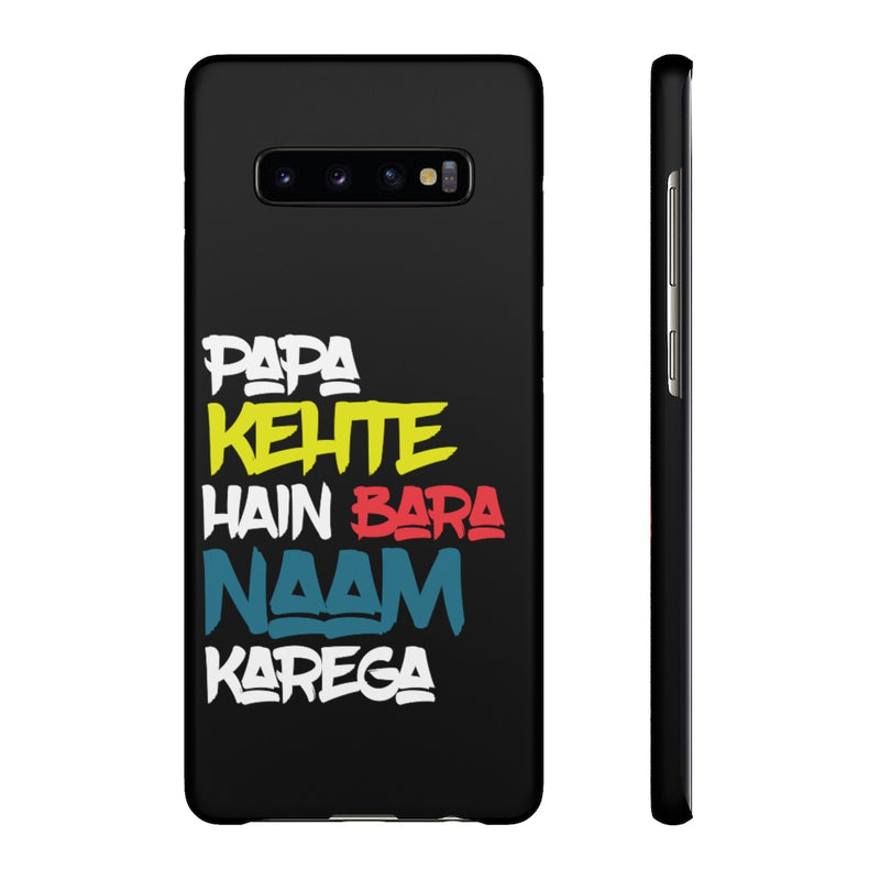 Papa Kehte Hain Bara Naam Karega Snap Cases iPhone or Samsung - Phone Case by GTA Desi Store