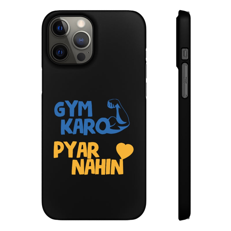 Gym Karo Pyar Nahin Snap Cases iPhone or Samsung - Phone Case by GTA Desi Store