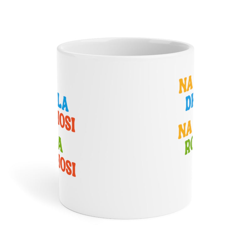 Na Dhola Hosi Na Rola Hosi Ceramic Mugs (11oz\15oz\20oz) - Mug by GTA Desi Store