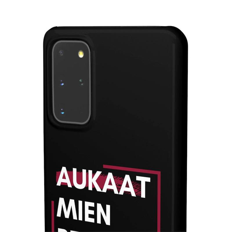Aukaat Mein Reh Keh Baat Kar Snap Cases iPhone or Samsung - Samsung Galaxy S20+ / Glossy - Phone Case by GTA Desi Store