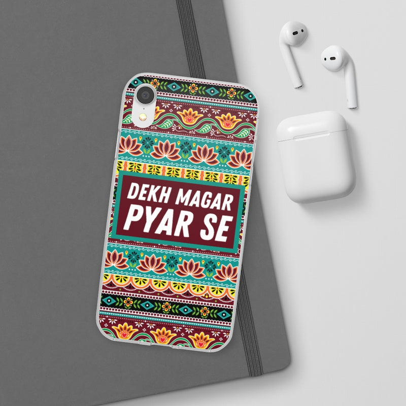 Dekh Magar Pyar Se Flexi Cases - Phone Case by GTA Desi Store