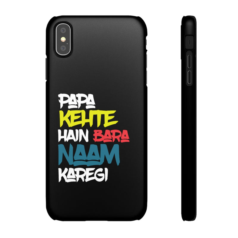Papa Kehte Hain Bara Naam Karegi Snap Cases iPhone or Samsung - Phone Case by GTA Desi Store