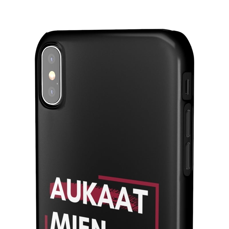 Aukaat Mein Reh Keh Baat Kar Snap Cases iPhone or Samsung - iPhone XS MAX / Glossy - Phone Case by GTA Desi Store