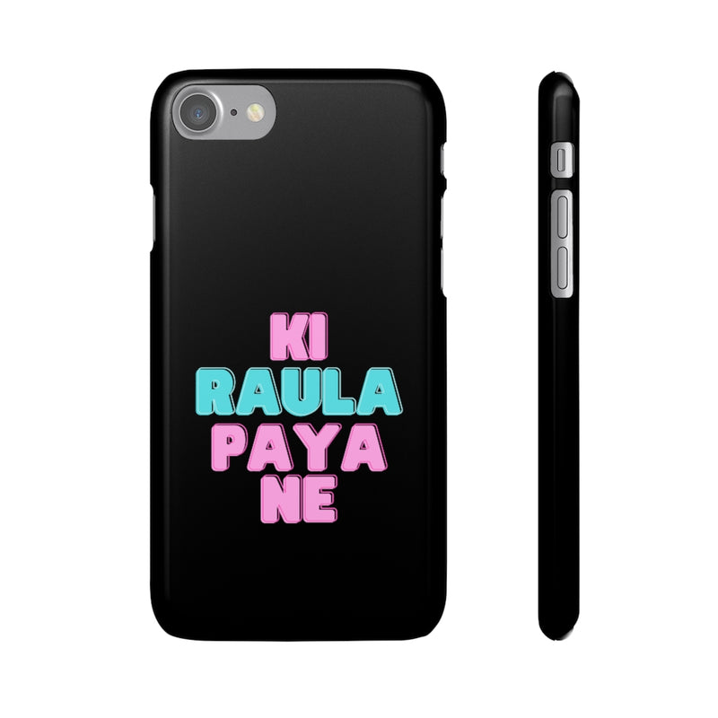 Ki Raula Paya Ne Snap Cases iPhone or Samsung - Phone Case by GTA Desi Store