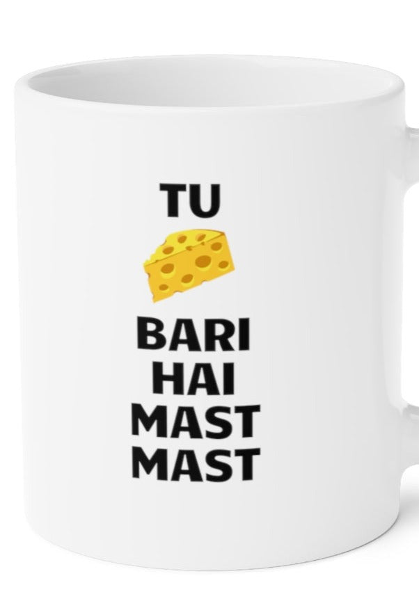 Tu Cheaze Bari Hai Mast Mast Ceramic Mugs (11oz\15oz\20oz) - 20oz / White - Mug by GTA Desi Store
