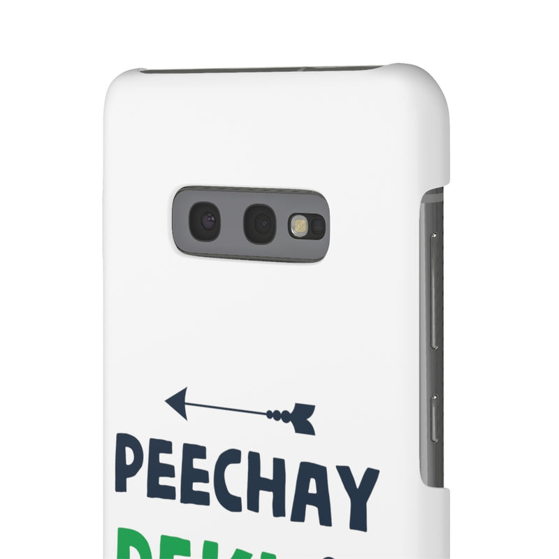 Peechay Dekho Peechay Snap Cases iPhone or Samsung - Samsung Galaxy S10E / Matte - Phone Case by GTA Desi Store