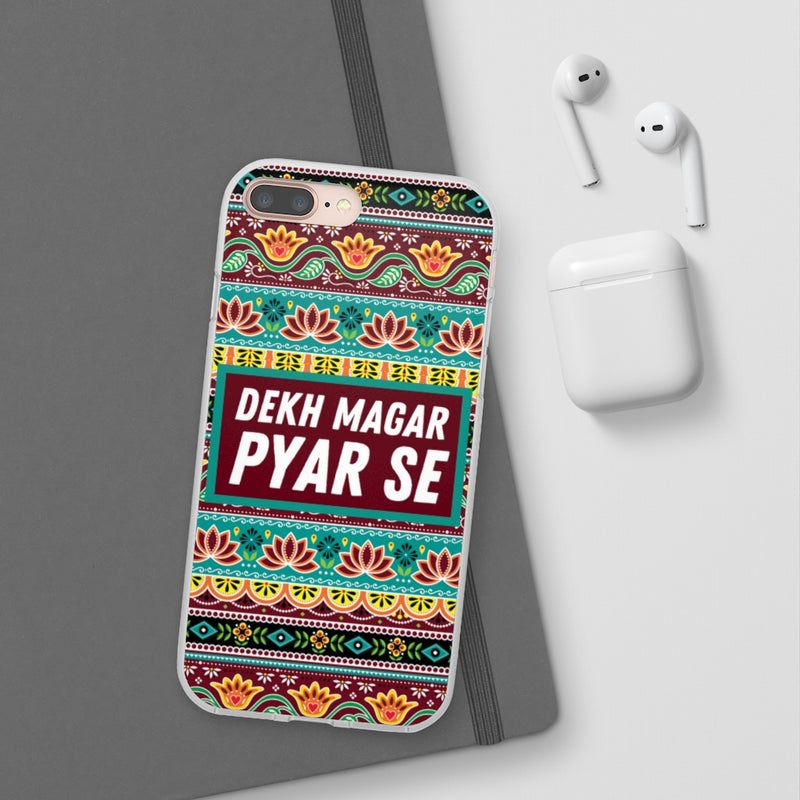 Dekh Magar Pyar Se Flexi Cases - Phone Case by GTA Desi Store