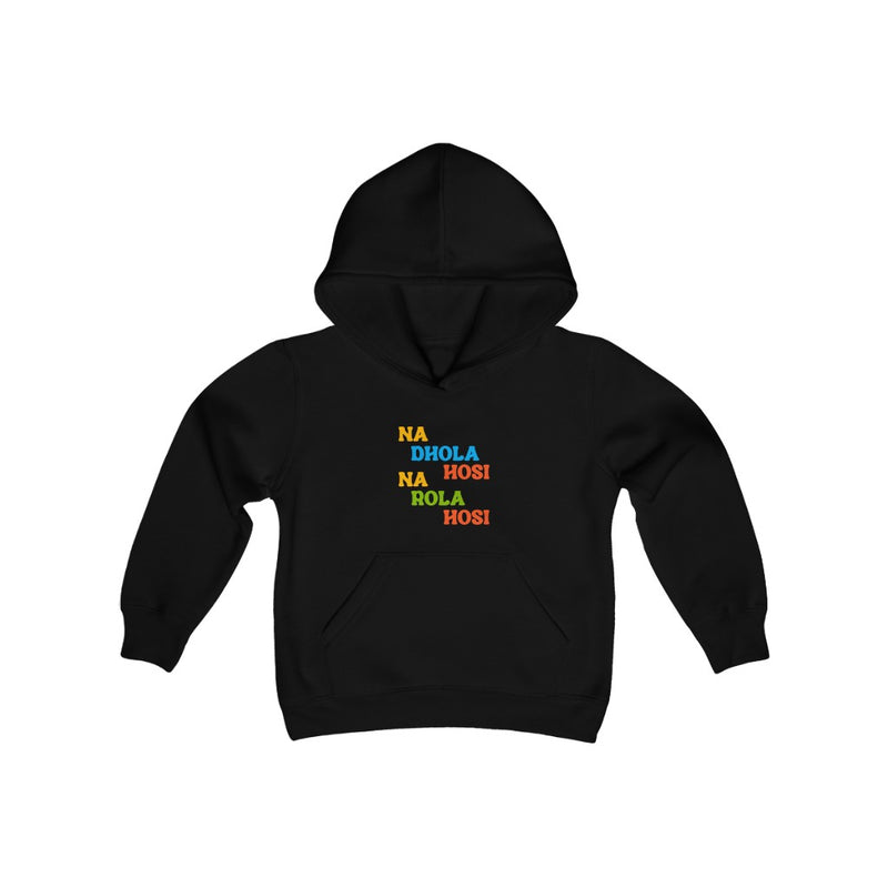 Na Dhola Hosi Na Rola Hosi Youth Heavy Blend Hooded Sweatshirt - Black / XS - Kids clothes by GTA Desi Store