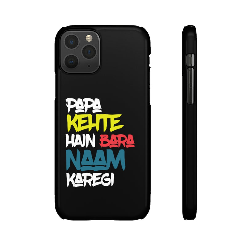 Papa Kehte Hain Bara Naam Karegi Snap Cases iPhone or Samsung - Phone Case by GTA Desi Store