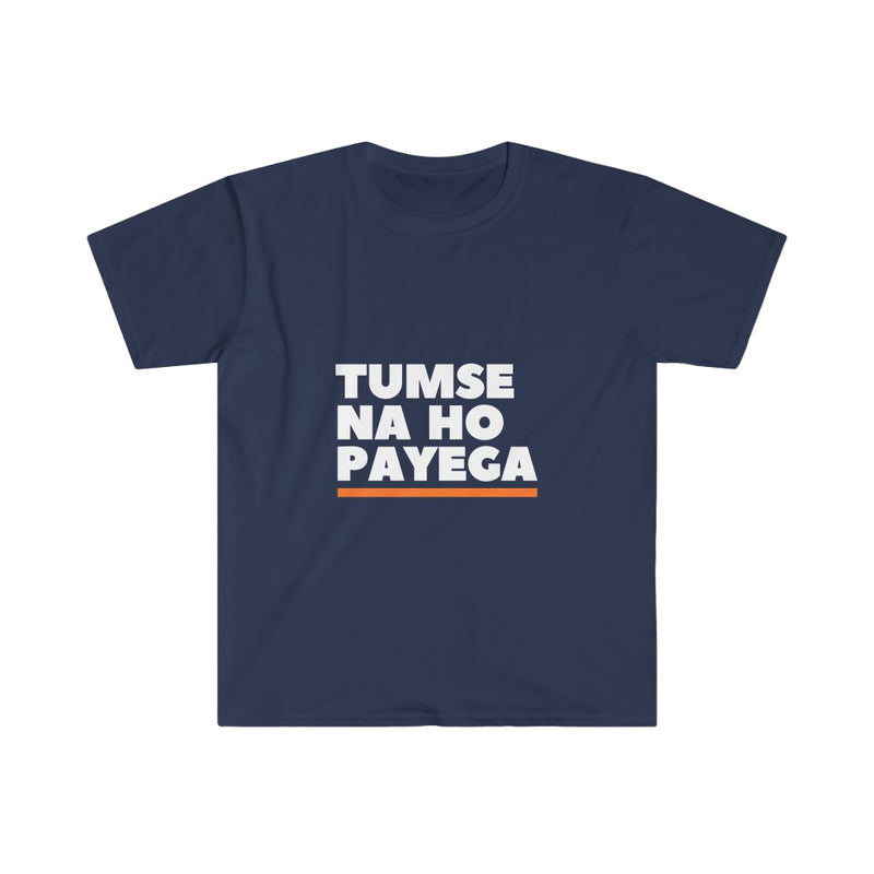 Tumse Na Ho Payega Unisex Softstyle T-Shirt - Navy / S - T-Shirt by GTA Desi Store