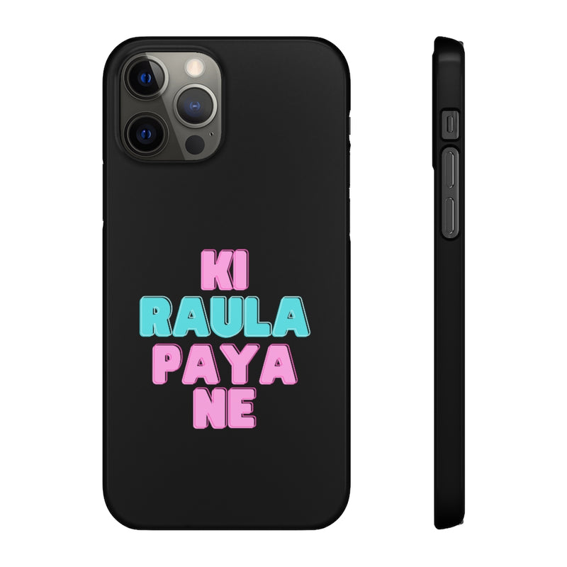 Ki Raula Paya Ne Snap Cases iPhone or Samsung - Phone Case by GTA Desi Store