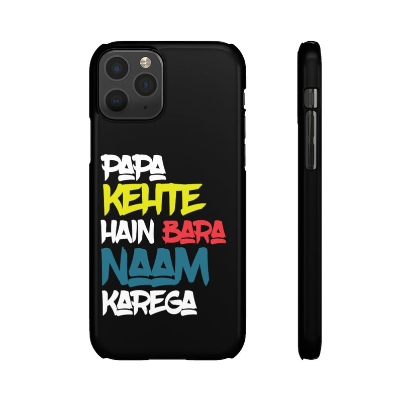 Papa Kehte Hain Bara Naam Karega Snap Cases iPhone or Samsung - Phone Case by GTA Desi Store