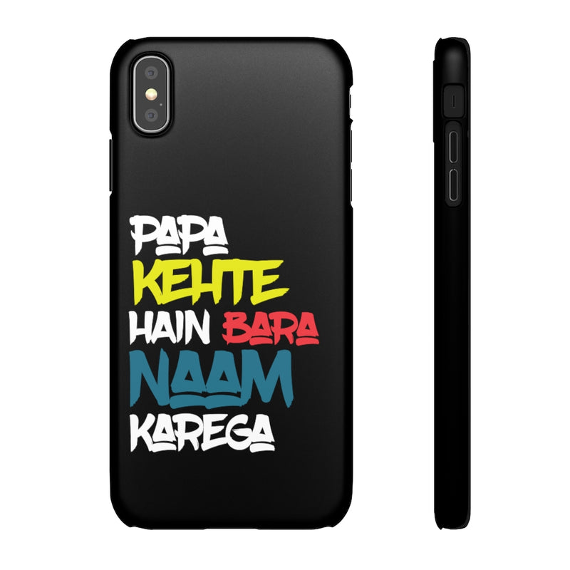 Papa Kehte Hain Bara Naam Karega Snap Cases iPhone or Samsung - Phone Case by GTA Desi Store