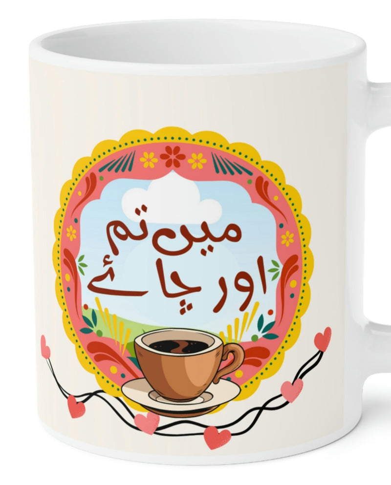 MAIN TUM AUR CHAI Ceramic Mug(11oz)