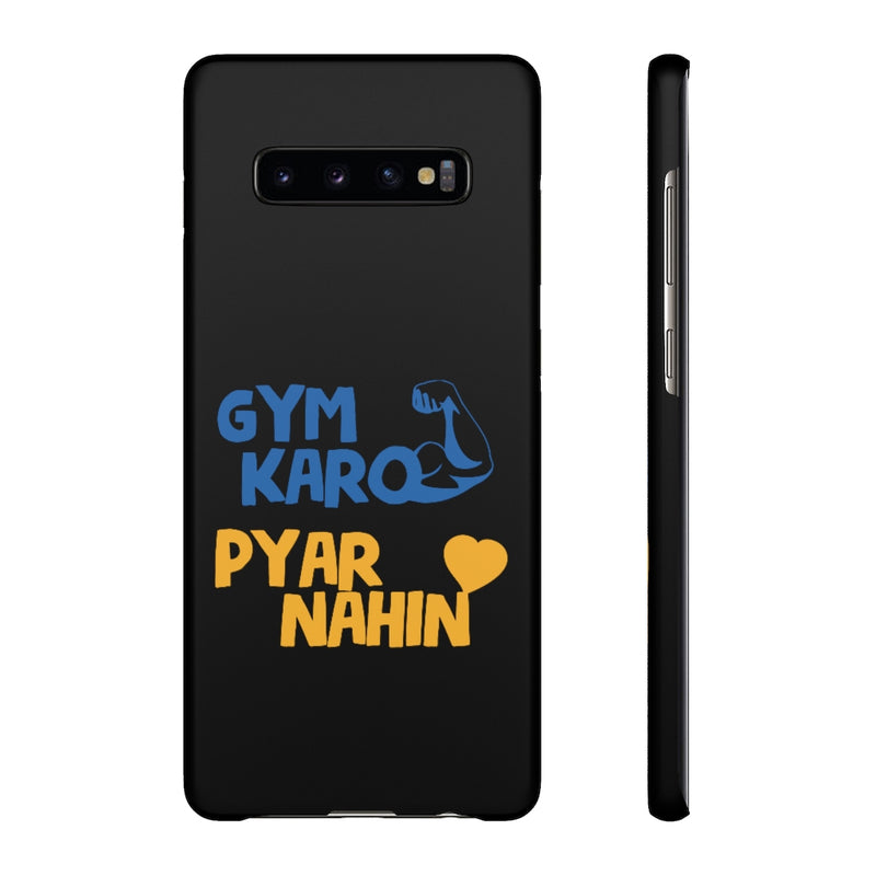 Gym Karo Pyar Nahin Snap Cases iPhone or Samsung - Phone Case by GTA Desi Store