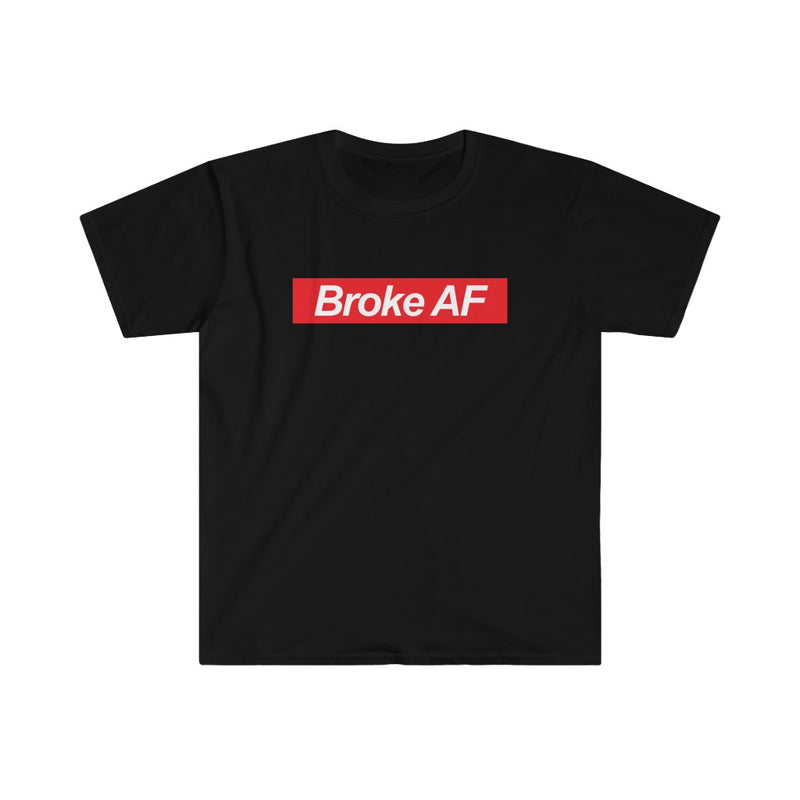 Broke AF Unisex Softstyle T-Shirt - Black / S - T-Shirt by GTA Desi Store