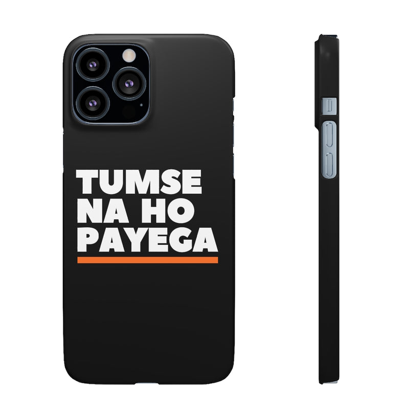 Tumse Na Ho Payega Snap Cases iPhone or Samsung - Phone Case by GTA Desi Store