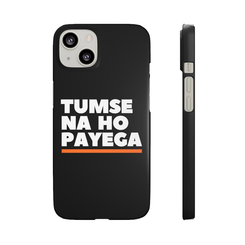 Tumse Na Ho Payega Snap Cases iPhone or Samsung - Phone Case by GTA Desi Store