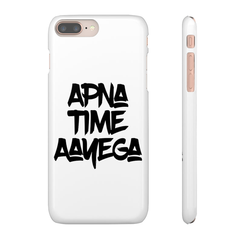 Apna Time Aayega Snap Cases iPhone or Samsung - Phone Case by GTA Desi Store