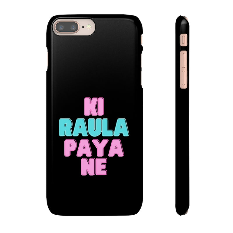 Ki Raula Paya Ne Snap Cases iPhone or Samsung - Phone Case by GTA Desi Store