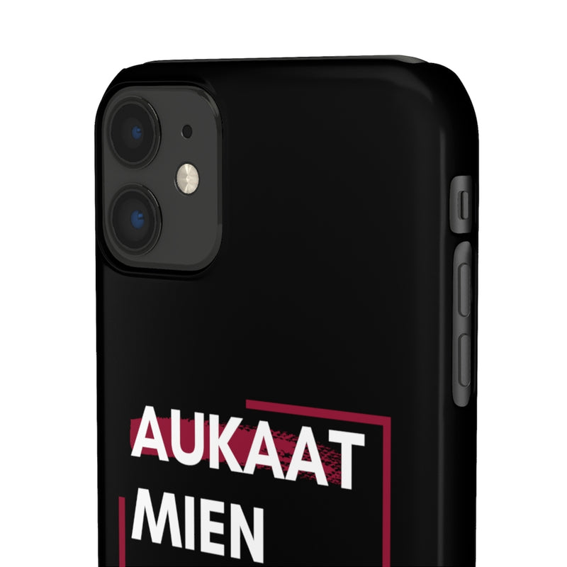 Aukaat Mein Reh Keh Baat Kar Snap Cases iPhone or Samsung - iPhone 11 / Glossy - Phone Case by GTA Desi Store
