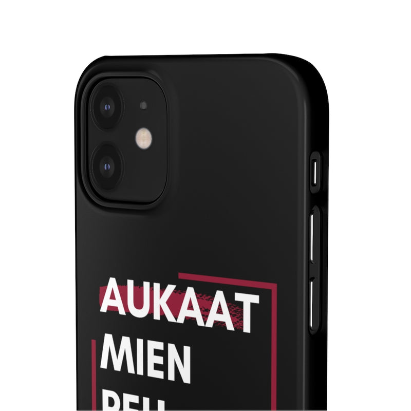 Aukaat Mein Reh Keh Baat Kar Snap Cases iPhone or Samsung - iPhone 12 Mini / Glossy - Phone Case by GTA Desi Store