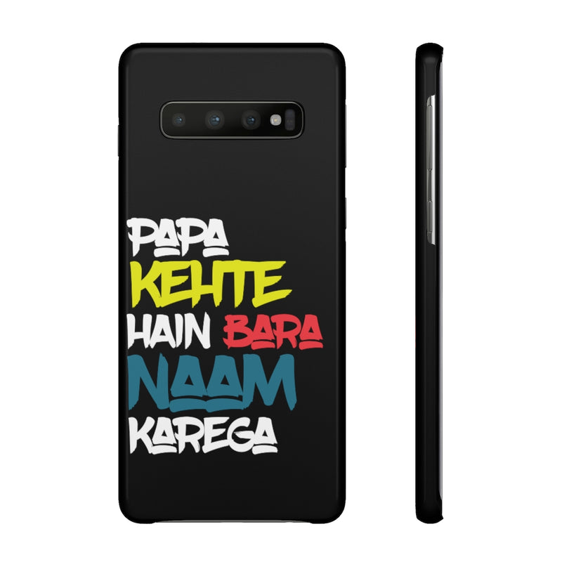 Papa Kehte Hain Bara Naam Karega Snap Cases iPhone or Samsung - Phone Case by GTA Desi Store