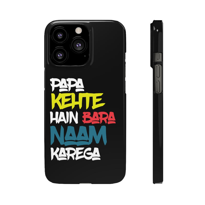 Papa Kehte Hain Bara Naam Karega Snap Cases iPhone or Samsung - Phone Case by GTA Desi Store