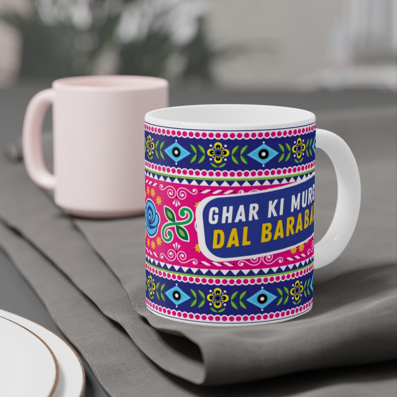 Ghar Ki Murgi Dal Barabar Ceramic Mugs (11oz\15oz\20oz) - Mug by GTA Desi Store