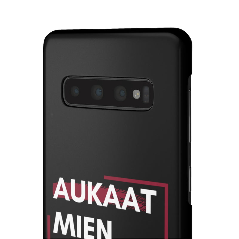 Aukaat Mein Reh Keh Baat Kar Snap Cases iPhone or Samsung - Samsung Galaxy S10 / Glossy - Phone Case by GTA Desi Store