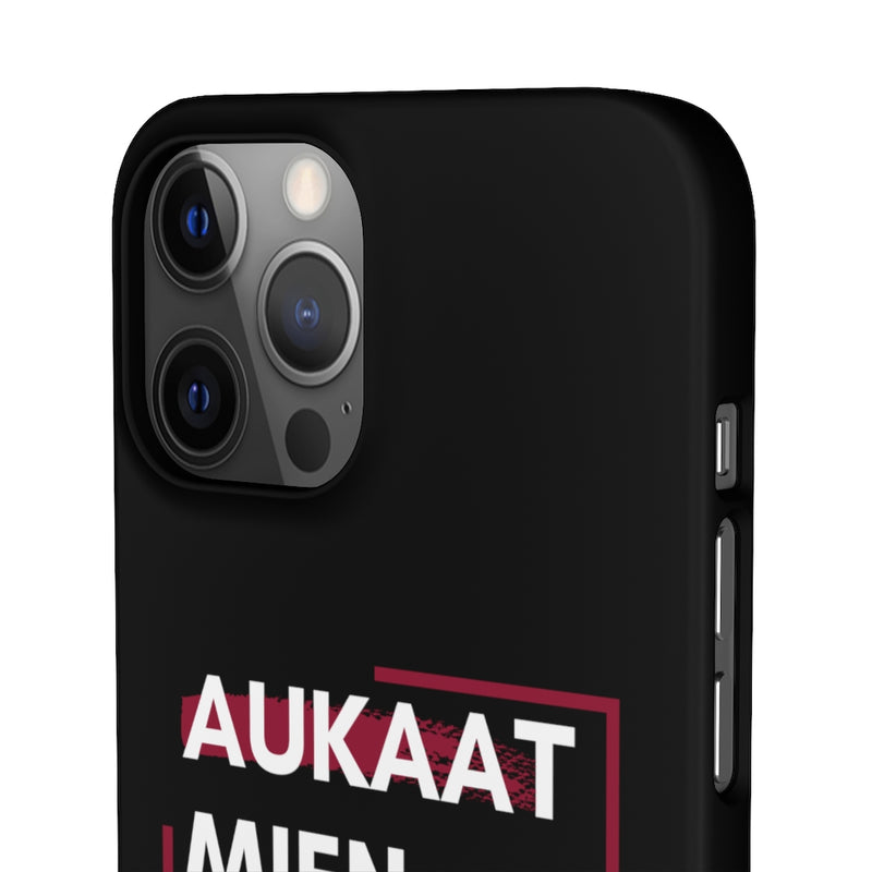 Aukaat Mein Reh Keh Baat Kar Snap Cases iPhone or Samsung - iPhone 12 Pro Max / Matte - Phone Case by GTA Desi Store