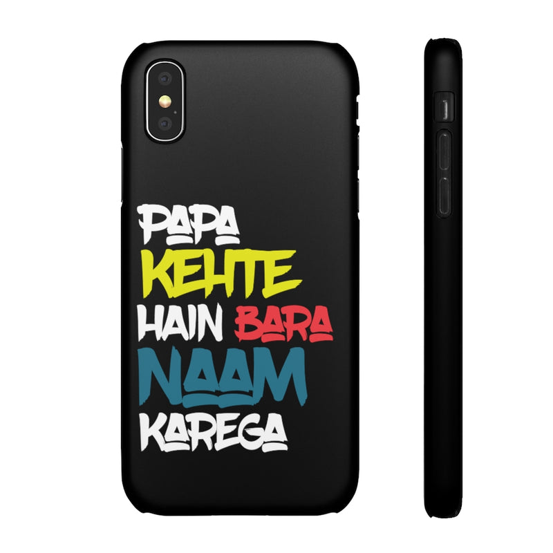 Papa Kehte Hain Bara Naam Karega Snap Cases iPhone or Samsung - Phone Case by GTA Desi Store