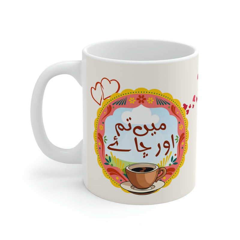 MAIN TUM AUR CHAI Ceramic Mug(11oz)