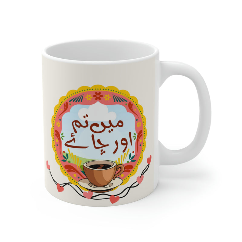 MAIN TUM AUR CHAI Ceramic Mug(11oz)