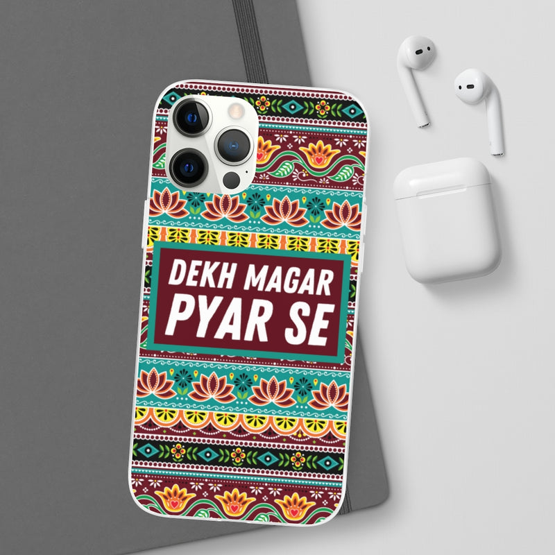 Dekh Magar Pyar Se Flexi Cases - Phone Case by GTA Desi Store