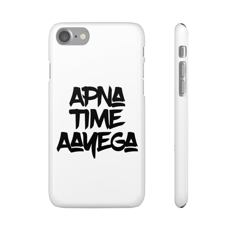 Apna Time Aayega Snap Cases iPhone or Samsung - Phone Case by GTA Desi Store