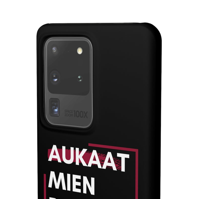 Aukaat Mein Reh Keh Baat Kar Snap Cases iPhone or Samsung - Samsung Galaxy S20 Ultra / Matte - Phone Case by GTA Desi Store