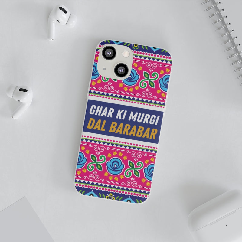 Ghar Ki Murgi Dal Barabar Flexi Cases - Phone Case by GTA Desi Store