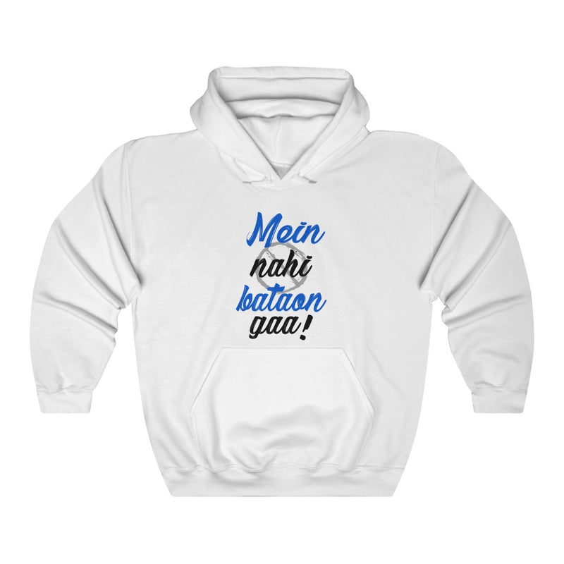 Mein Nahi Bataon gaa Unisex Heavy Blend™ Hooded Sweatshirt - White / S - Hoodie by GTA Desi Store
