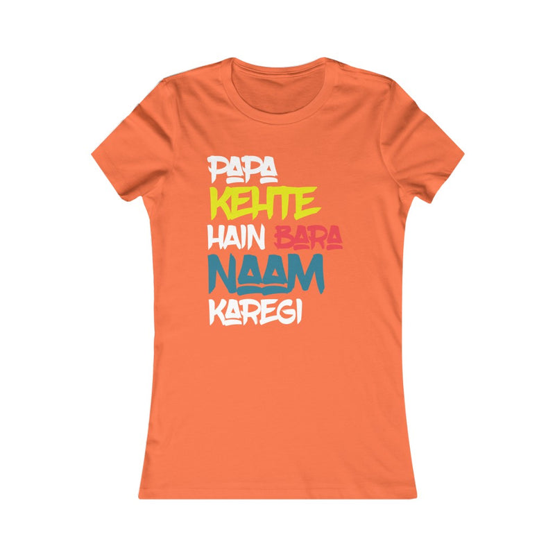 Papa Kehte Hain Bara Naam Karegi Women's Favorite Tee - Orange / S - T-Shirt by GTA Desi Store
