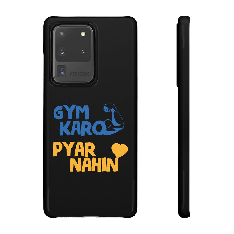 Gym Karo Pyar Nahin Snap Cases iPhone or Samsung - Phone Case by GTA Desi Store